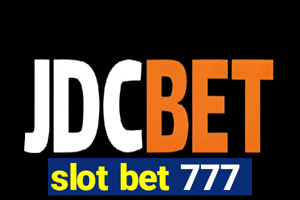 slot bet 777