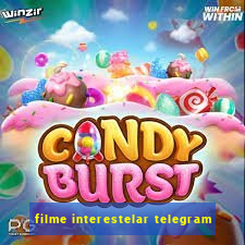 filme interestelar telegram