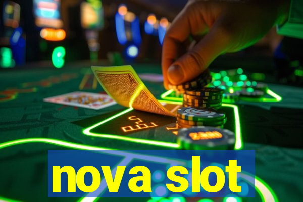 nova slot