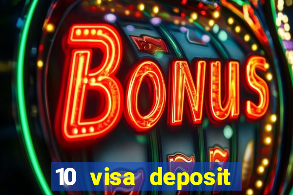 10 visa deposit casinos australia