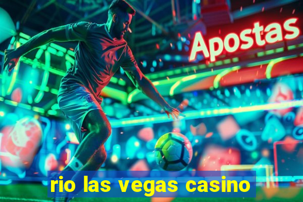 rio las vegas casino