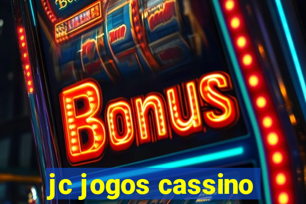 jc jogos cassino