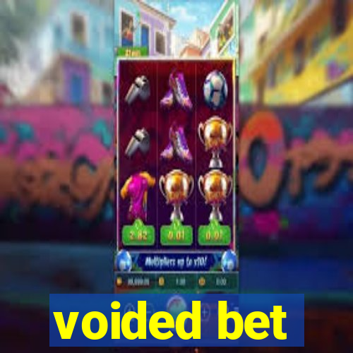 voided bet