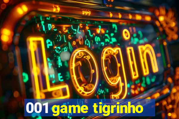 001 game tigrinho