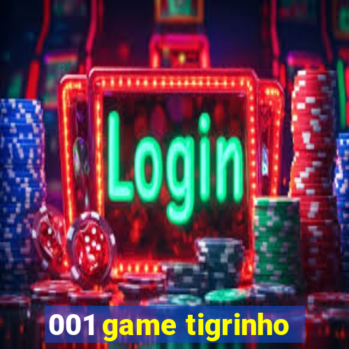 001 game tigrinho