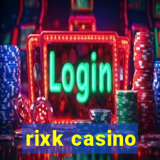 rixk casino