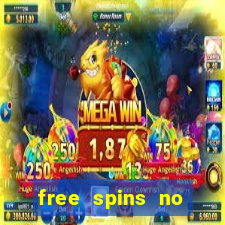 free spins no deposit bonus casino