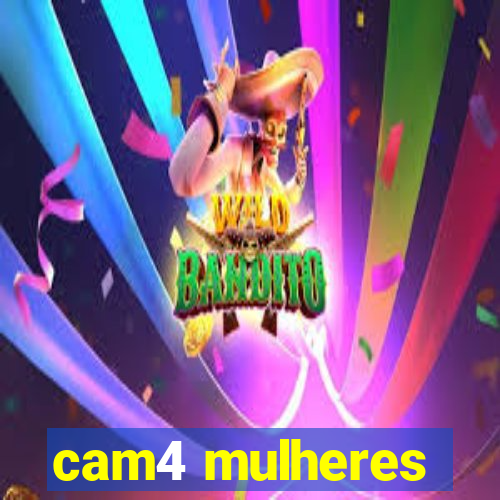 cam4 mulheres