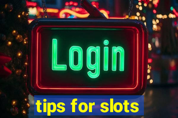 tips for slots