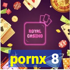 pornx 8