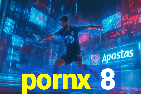 pornx 8