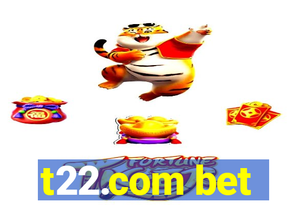 t22.com bet