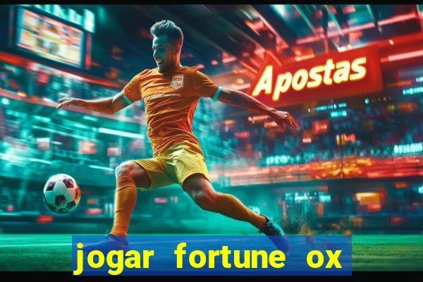 jogar fortune ox demo gratis