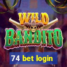 74 bet login