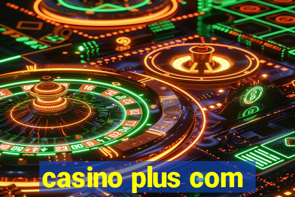 casino plus com