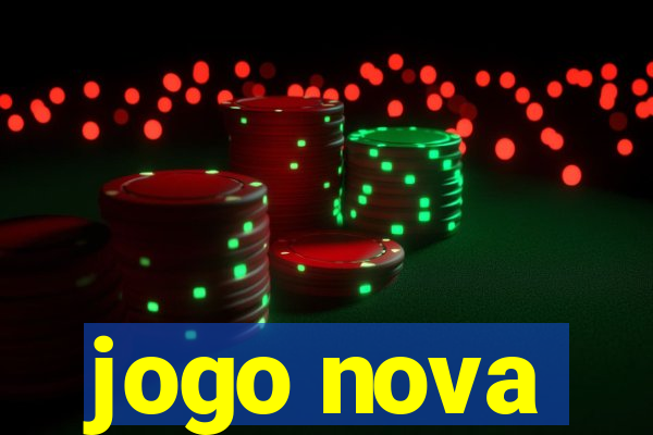 jogo nova