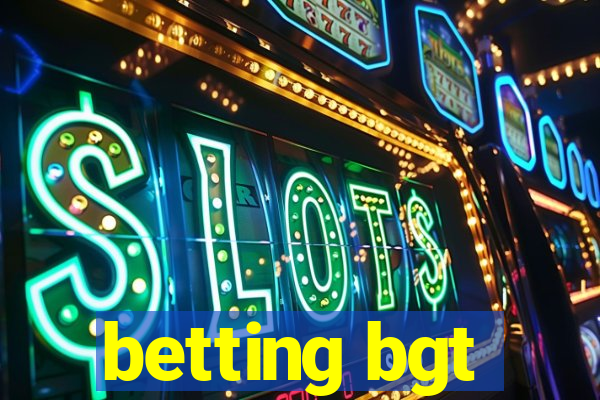 betting bgt