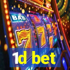 1d bet