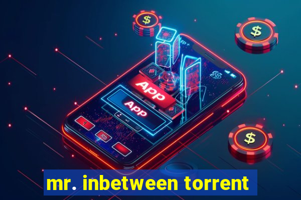 mr. inbetween torrent