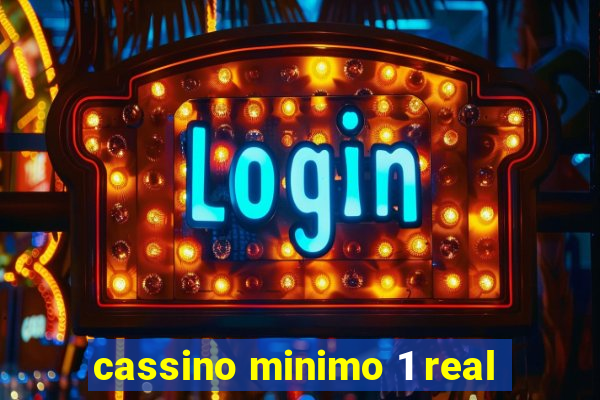 cassino minimo 1 real