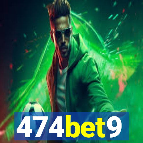 474bet9