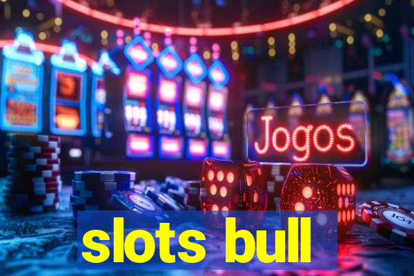 slots bull