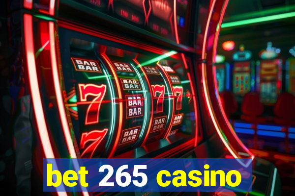 bet 265 casino