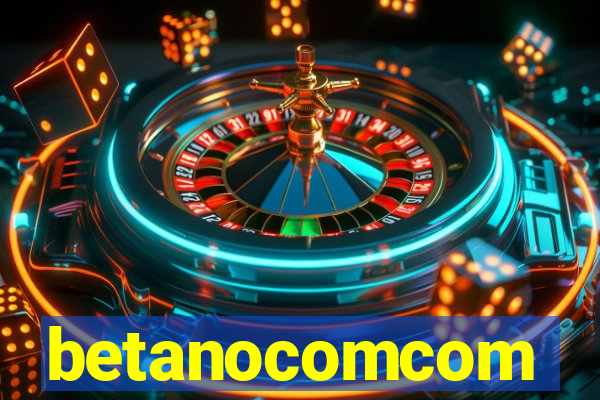 betanocomcom