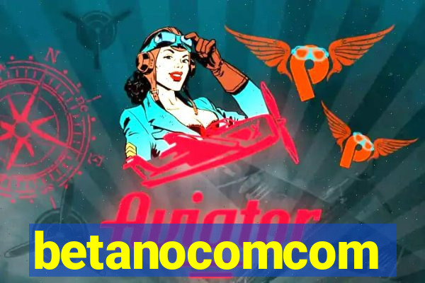 betanocomcom