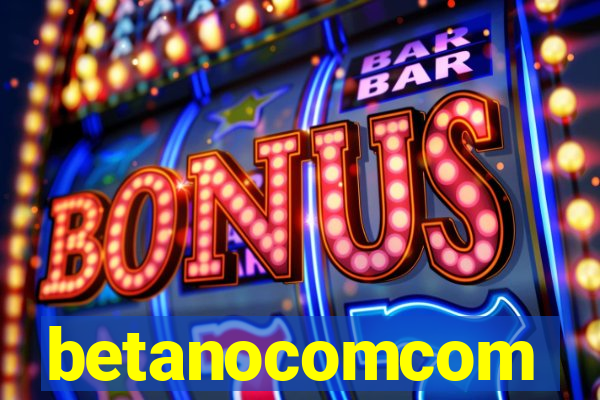 betanocomcom