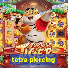 tetra piercing