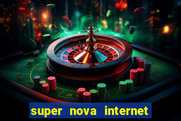 super nova internet 2 via boleto