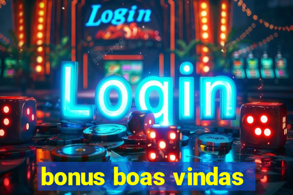 bonus boas vindas