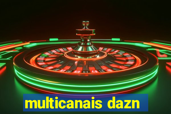 multicanais dazn