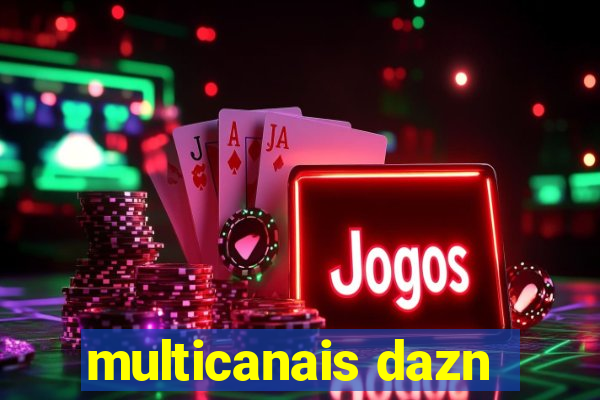 multicanais dazn