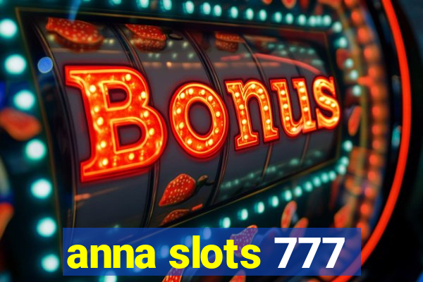 anna slots 777