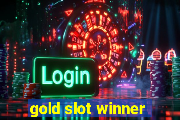 gold slot winner