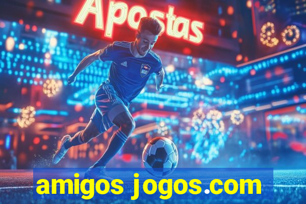 amigos jogos.com