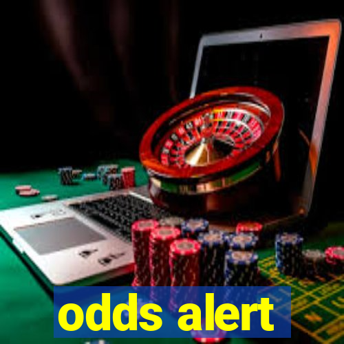 odds alert