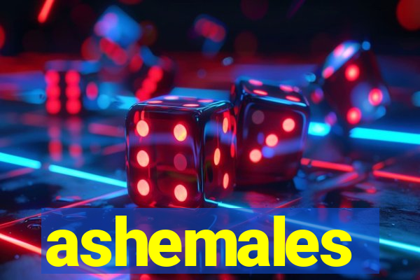 ashemales