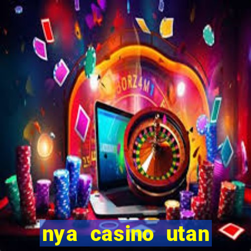 nya casino utan svensk licens