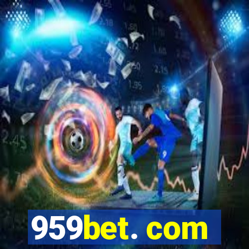 959bet. com