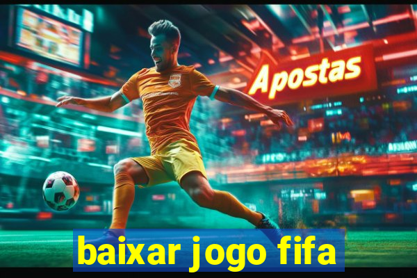 baixar jogo fifa