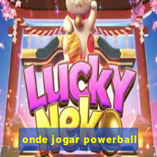 onde jogar powerball