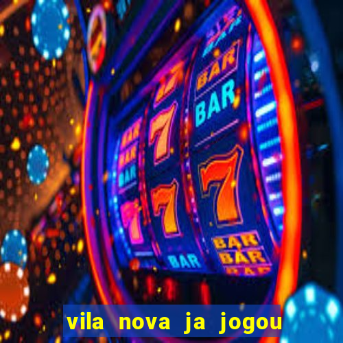 vila nova ja jogou serie a