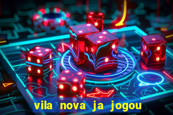 vila nova ja jogou serie a