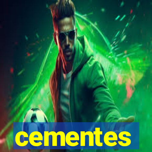 cementes