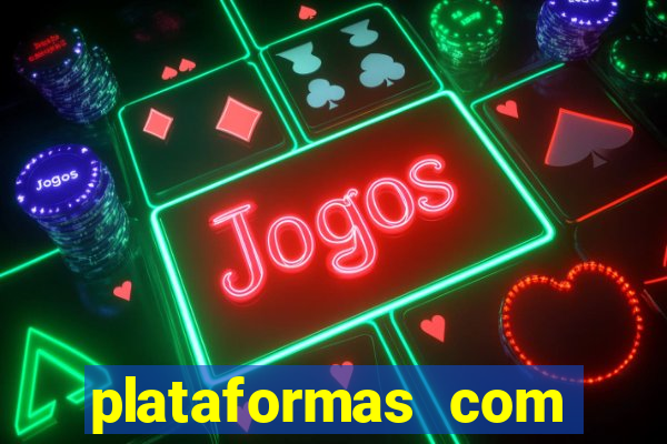 plataformas com rodadas gr谩tis