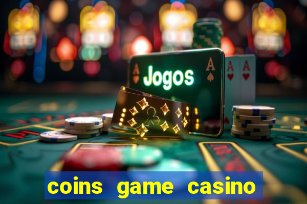 coins game casino no deposit bonus codes