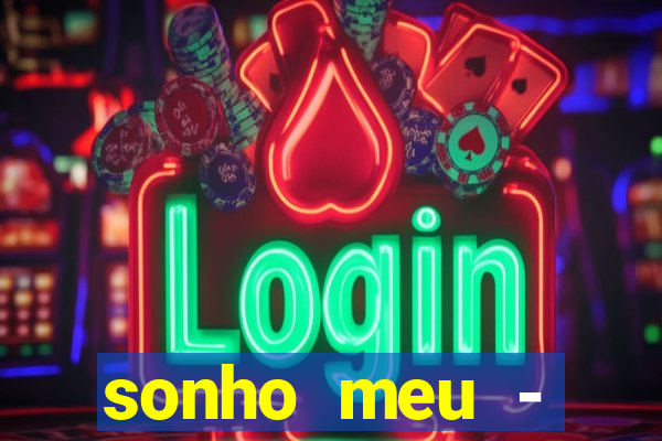 sonho meu - stefhany letra